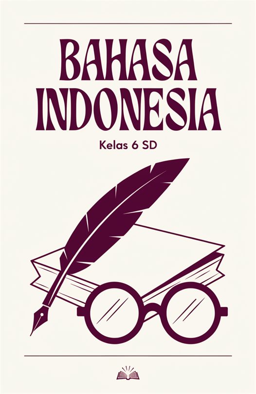 Bahasa Indonesia, Kelas 6 SD
